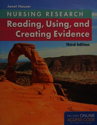 Nursing Research: Reading, Using, and Creating Evidence