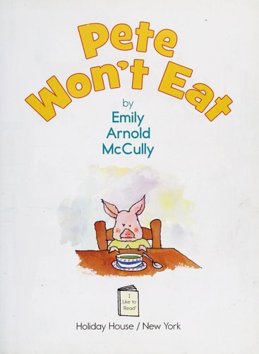 Pete Won't Eat (I Like to Read)
