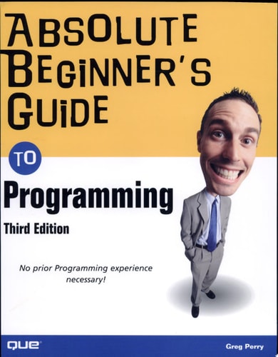 Absolute Beginner's Guide to Programming