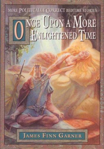 Once Upon a More Enlightened Time