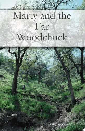 Marty and the Far Woodchuck