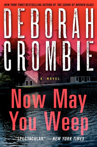 Now May You Weep A Novel