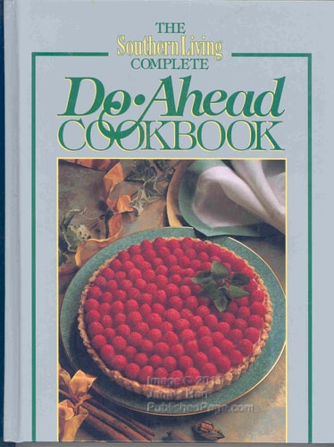The Southern Living Complete Do-Ahead Cookbook (Today's Gourmet)