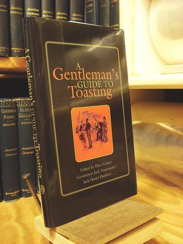 A Gentleman's Guide to Toasting