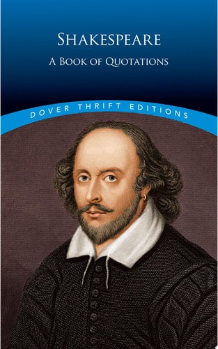 Shakespeare: A Book of Quotations (Dover Thrift Editions)