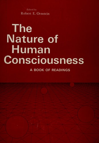 The Nature of Human Consciousness: A Book of Readings