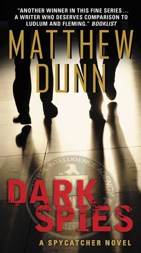 Dark Spies: A Spycatcher Novel (Spycatcher, 4)