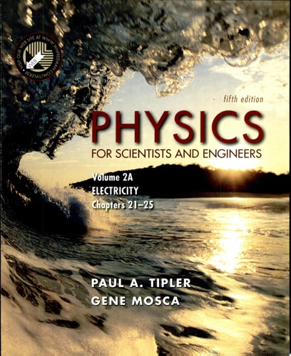 Physics for Scientists and Engineers, Volume 2A: Electricity