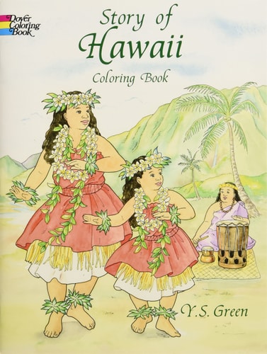 Story of Hawaii Coloring Book (Dover History Coloring Book)