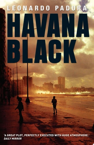 Havana Black: A Lieutenant Mario Conde Mystery (Mario Conde Investigates)