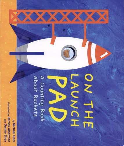 On the Launch Pad: A Counting Book About Rockets (Know Your Numbers)
