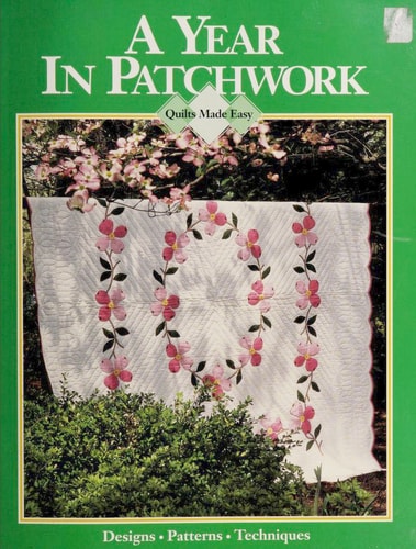 A Year in Patchwork (Quilts Made Easy)