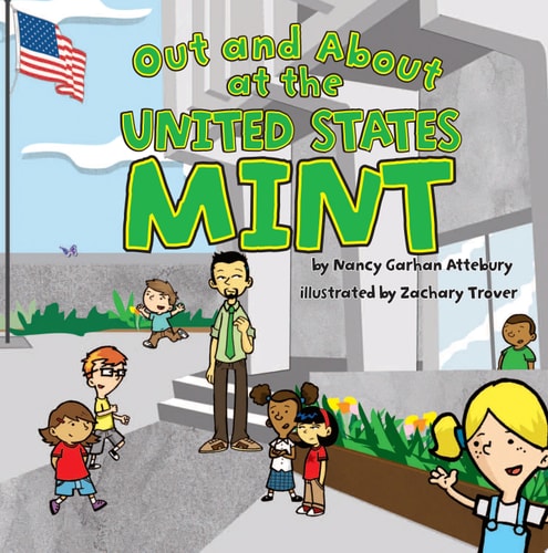 Out and About at the United States Mint (Field Trips)