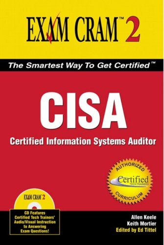 CISA Exam Cram 2: Certified Information Systems Auditor