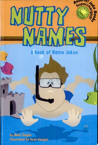 Nutty Names: A Book Of Name Jokes (Read-It! Joke Books)