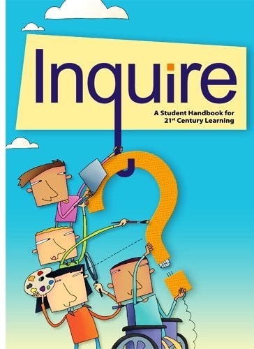 Inquire a Guide to 21st Century Learning- Student softcover