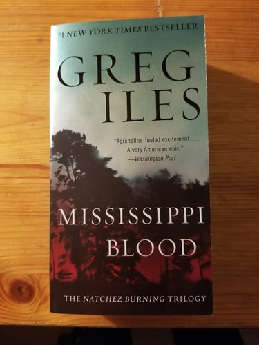 Mississippi Blood The Natchez Burning Trilogy