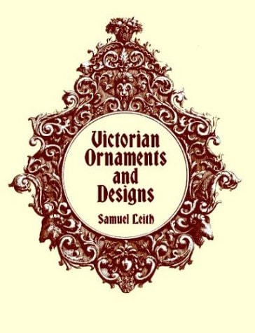Victorian Ornaments and Designs (Dover Pictorial Archive Series)