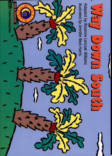 Way Down South (Learn to Read Fun and Fantasy)