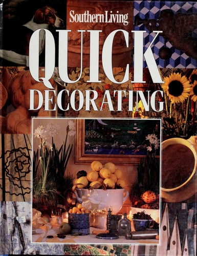 Southern Living Quick Decorating/Book No. 102409 (Southern Living (Paperback Oxmoor))