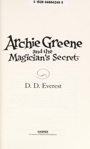 Archie Greene and the Magician's Secret (Archie Greene, 1)
