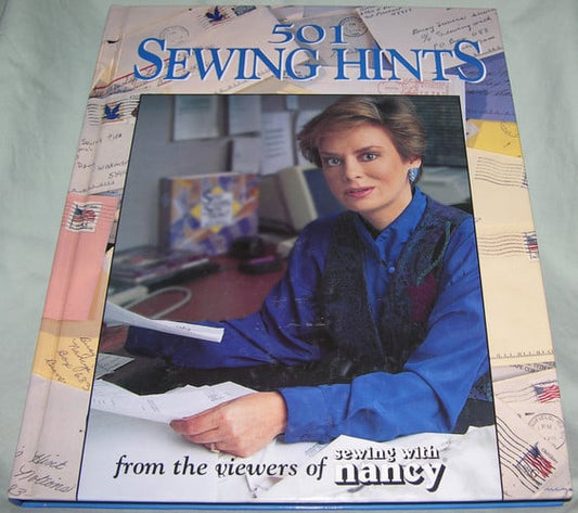 501 Sewing Hints From the Viewers of Sewing with Nancy