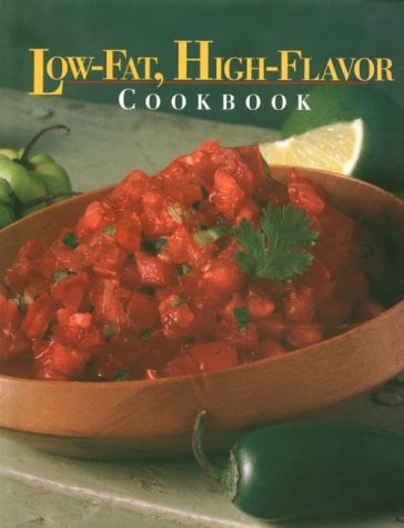 Low-Fat, High-Flavor Cookbook (Today's Gourmet)