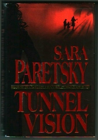 Tunnel Vision (V.I. Warshawski Novels)