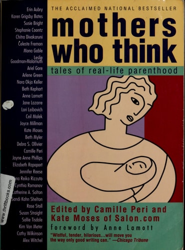 Mothers Who Think: Tales Of Real-life Parenthood