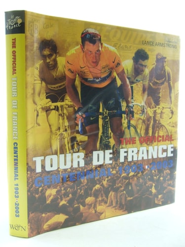 The Official Tour De France: Centennial 1903-2003