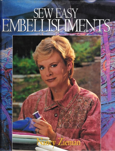 Sew Easy Embellishments by Nancy Zieman (1997-01-01)