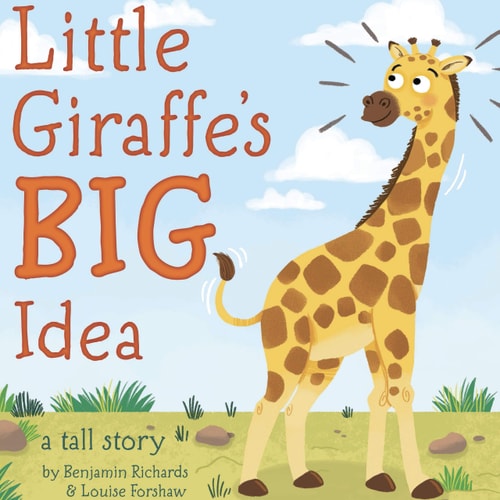 Little Giraffe's Big Idea - Little Hippo Books - Children's Padded Board Book