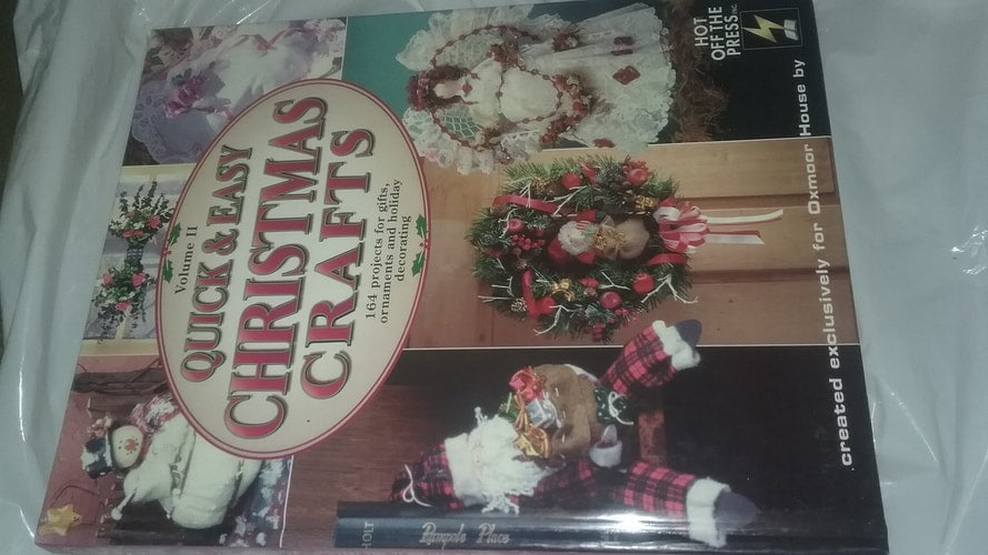Quick & Easy Christmas Crafts Volume II 164 Projects for Gifts, Ornaments and Holiday Decorating