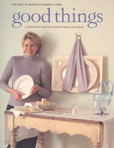 Martha Stewart Living: Good Things
