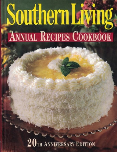 Southern Living Annual Recipes Cookbook 20th Anniversary Edition