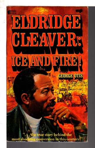 Eldridge Cleaver: Ice and Fire