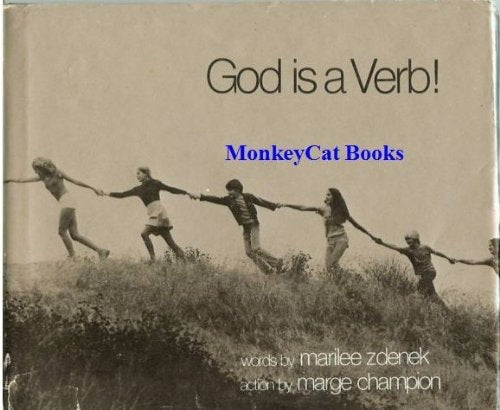 God Is a Verb!