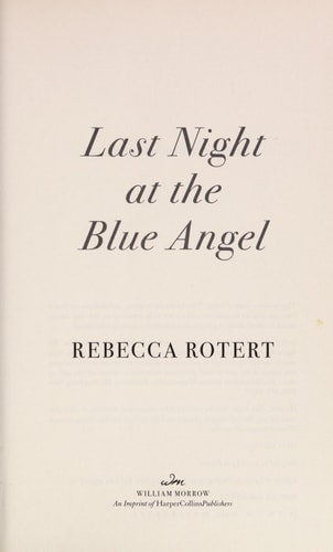 Last Night at the Blue Angel: A Novel