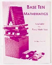 Base Ten Mathematics: Interludes for Every Math Text