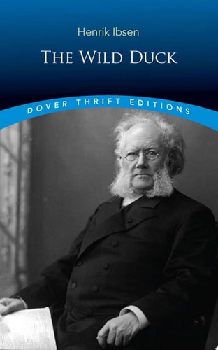 The Wild Duck (Dover Thrift Editions: Plays)