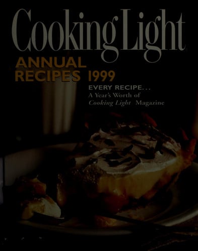 Cooking Light Annual Recipes 1999 (Cooking Light Cookbook)