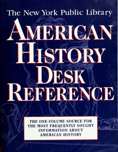 The New York Public Library American History Desk Reference