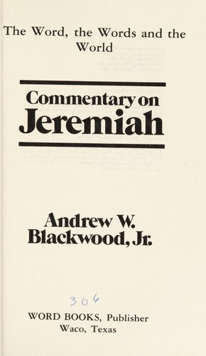 Commentary on Jeremiah: The Word, the Words, and the World