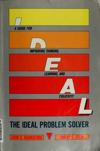 The ideal problem solver: A guide for improving thinking, learning, and creativity (A Series of books in psychology)