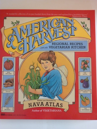 American Harvest: Regional Recipes for the Vegetarian Kitchen