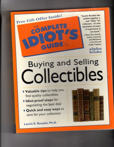 Complete Idiot's Guide to Buying and Selling Collectibles