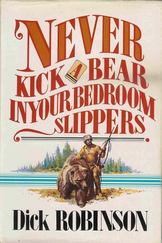 Never Kick a Bear In Your Bedroom Slippers