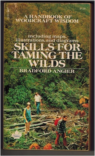 Skills for Taming the Wilds; A Handbook of Woodcraft Wisdom