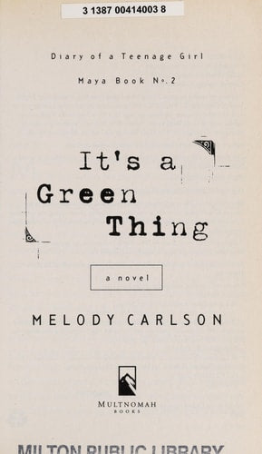 It's a Green Thing (Diary of a Teenage Girl: Maya, Book 2)