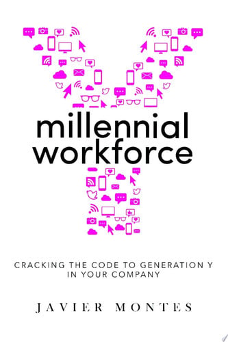 Millennial Workforce: Cracking the Code to Generation Y in Your Company